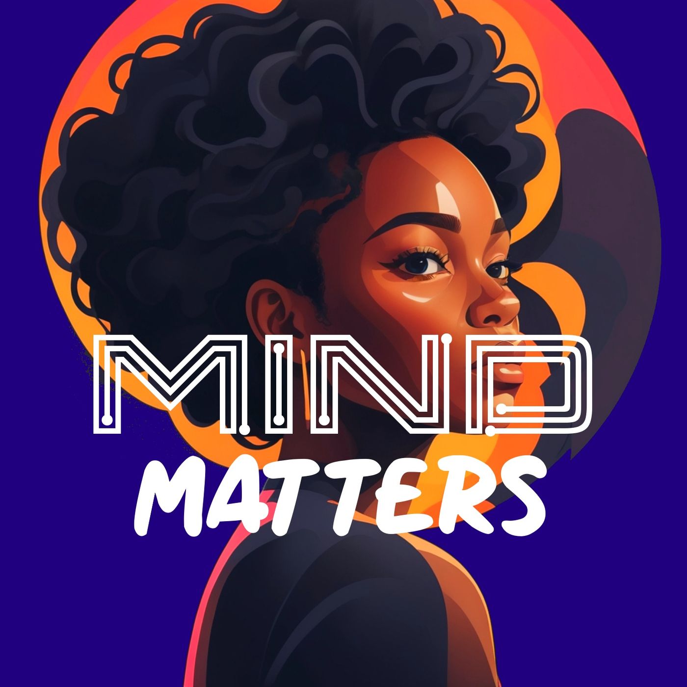 Mind Matters - Ep 1 Feelings podcast artwork