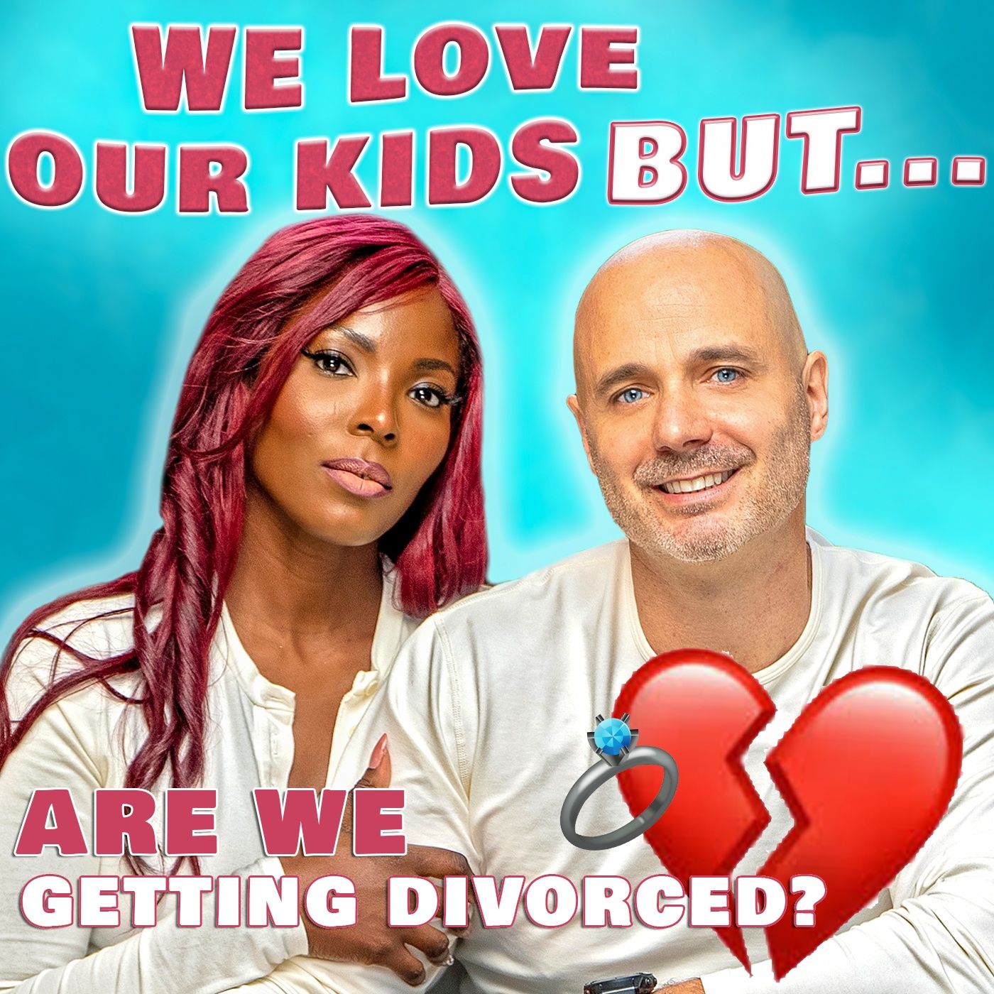 We Love Our Kids But...