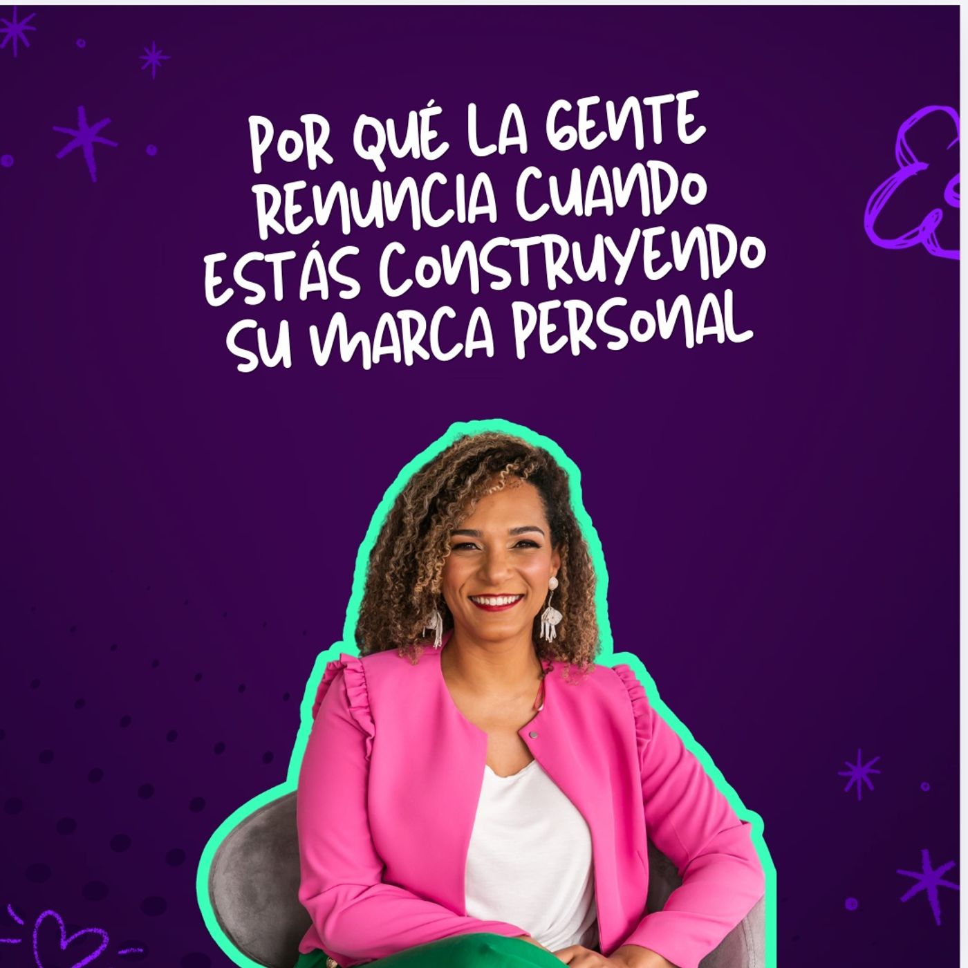 Por qué la gente renuncia cuando estás construyendo su marca personal. episode artwork