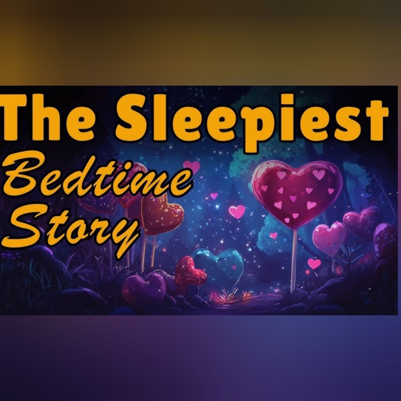 RAINY Story for the DEEPEST SLEEP 💤The Sleepy History of Candy Hearts 💤 BEDTIME STORY(M4A_128K) episode artwork