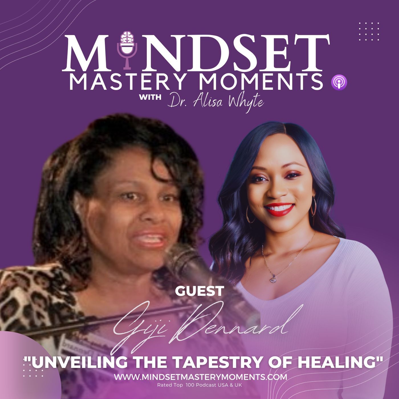 "Unveiling the Tapestry of Healing” with Giji Mischel Dennard - Part 1