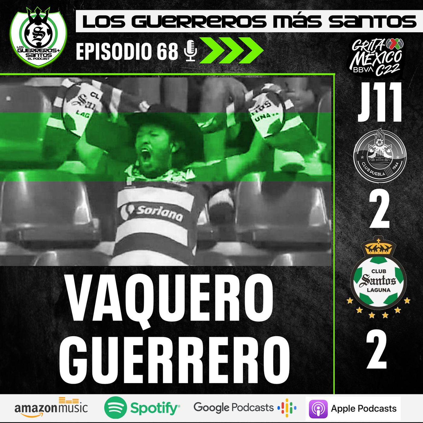 Los Guerreros Más Santos - Podcast 100% del Santos Laguna