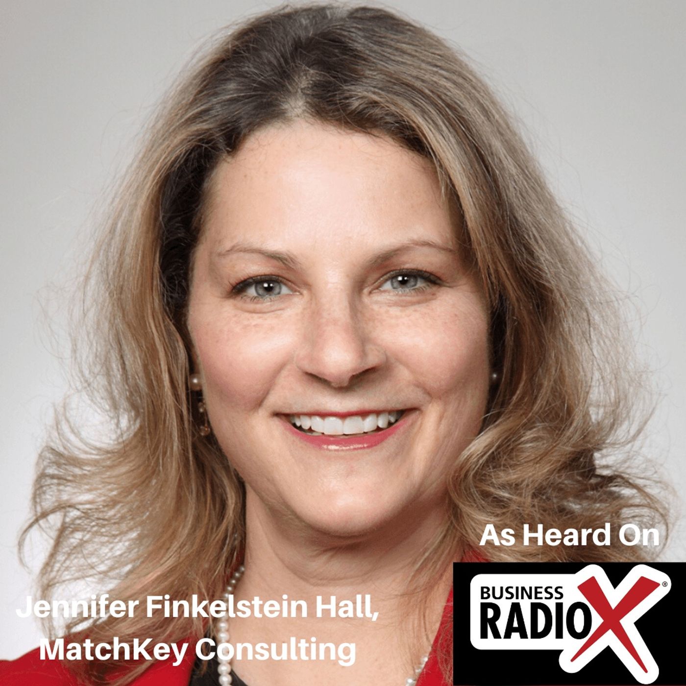 "Building Confidence in Business Development and Selling," An Interview with Jennifer Finkelstein Hall, MatchKey Consulting LLC episode artwork
