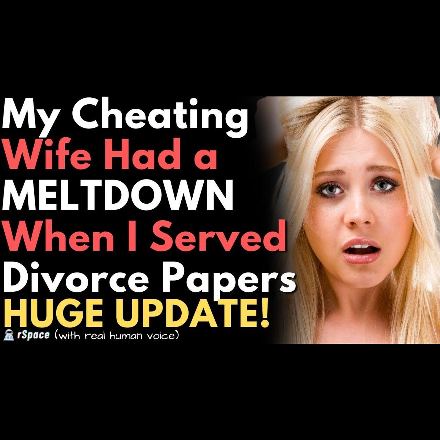 Cheating Wife Had a MELTDOWN When I Told Her It's Over & Served Her Divorce Papers episode artwork