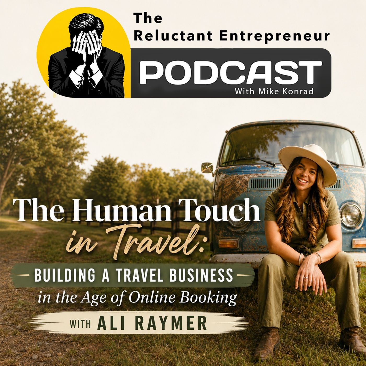 The Human Touch in Travel: Building a Travel Business in the Age of Online Booking With Ali Raymer episode artwork