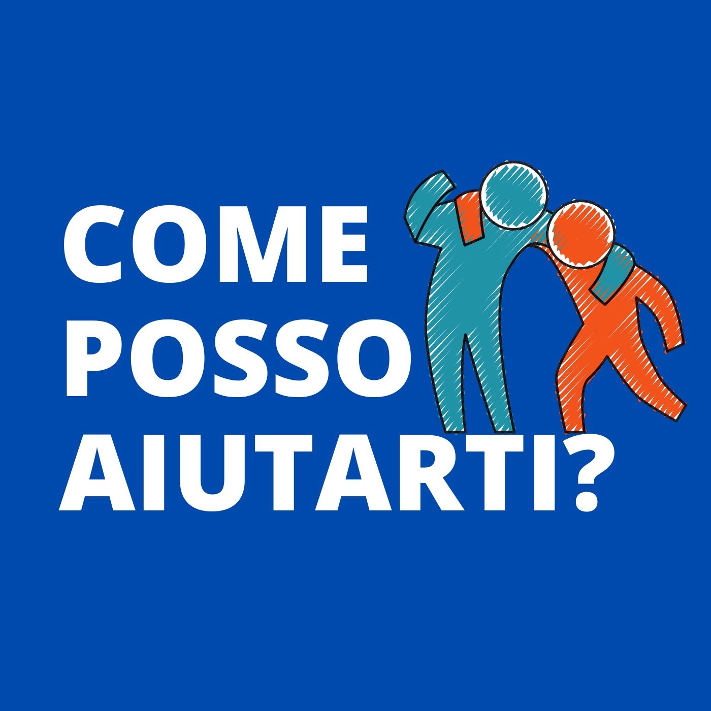 Come posso aiutarti?