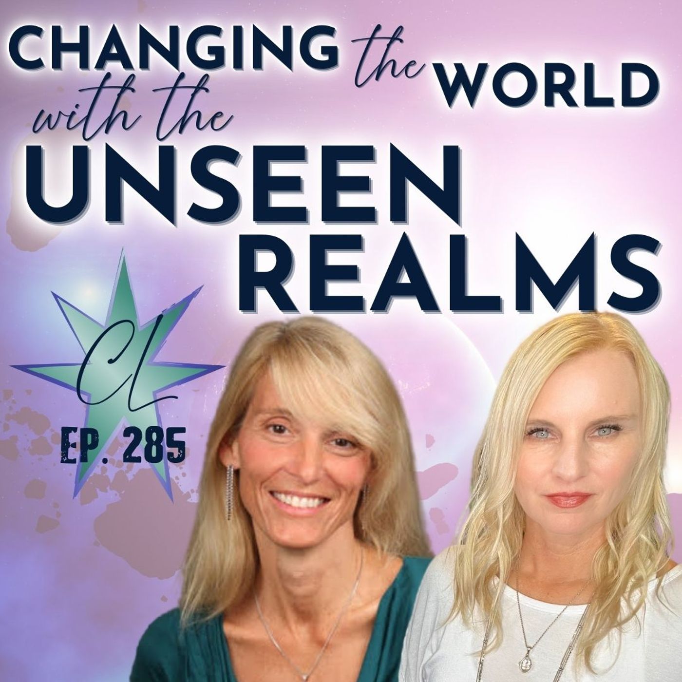 285: Transforming the World with the Unseen Realms | Joyce Anastacia