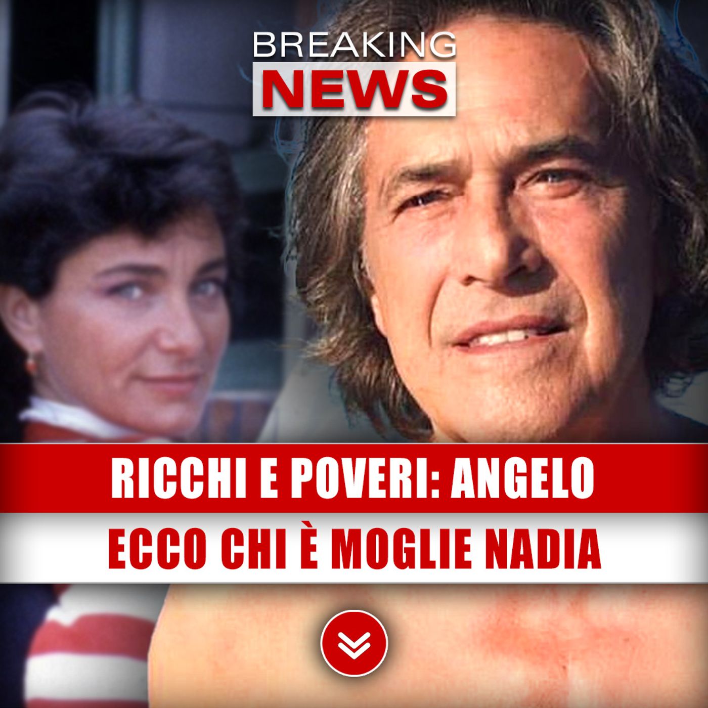 Ricchi E Poveri, Angelo: Ecco Chi È Moglie Nadia!
