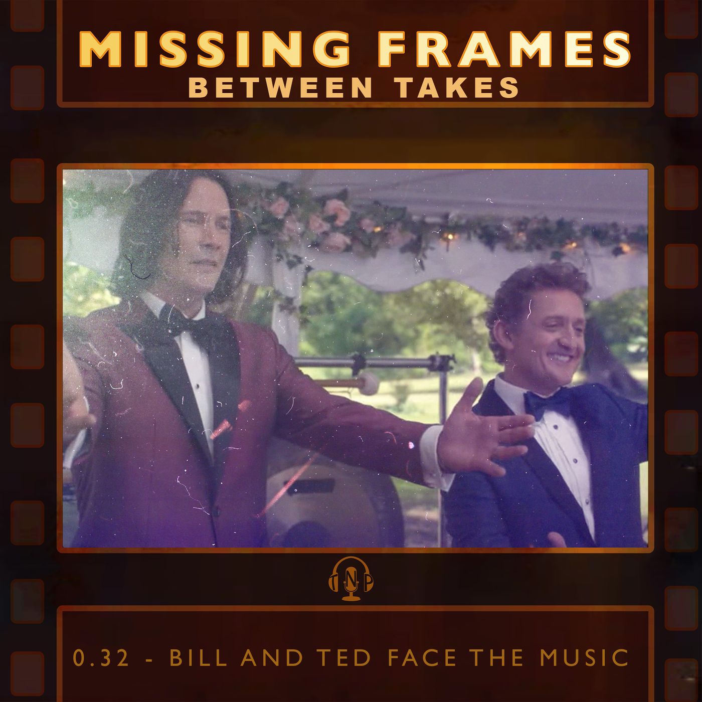 Between Takes 0.32 - Bill and Ted Face the Music episode artwork