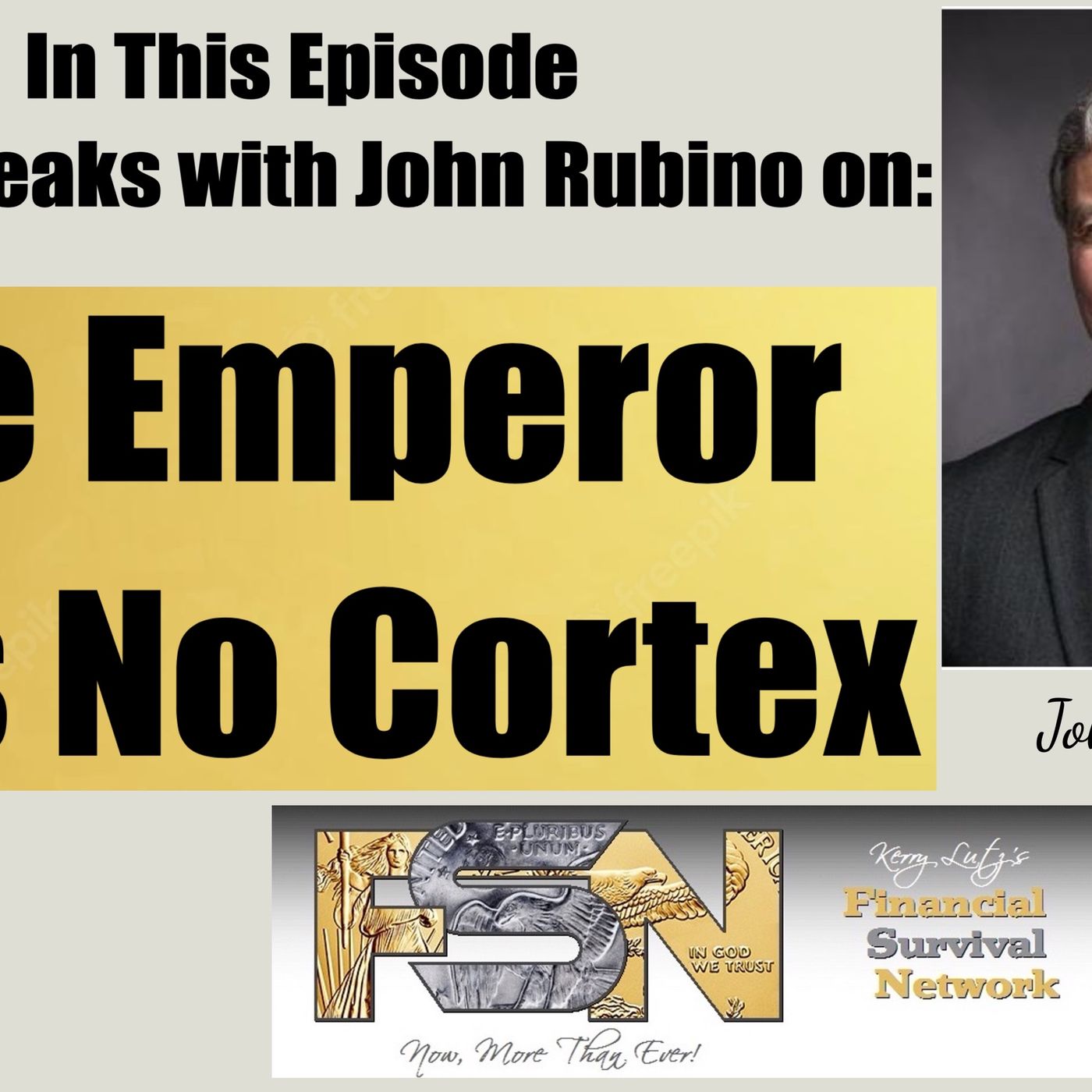 cover of episode The Emperor Has No Cortex -- John Rubino #6102