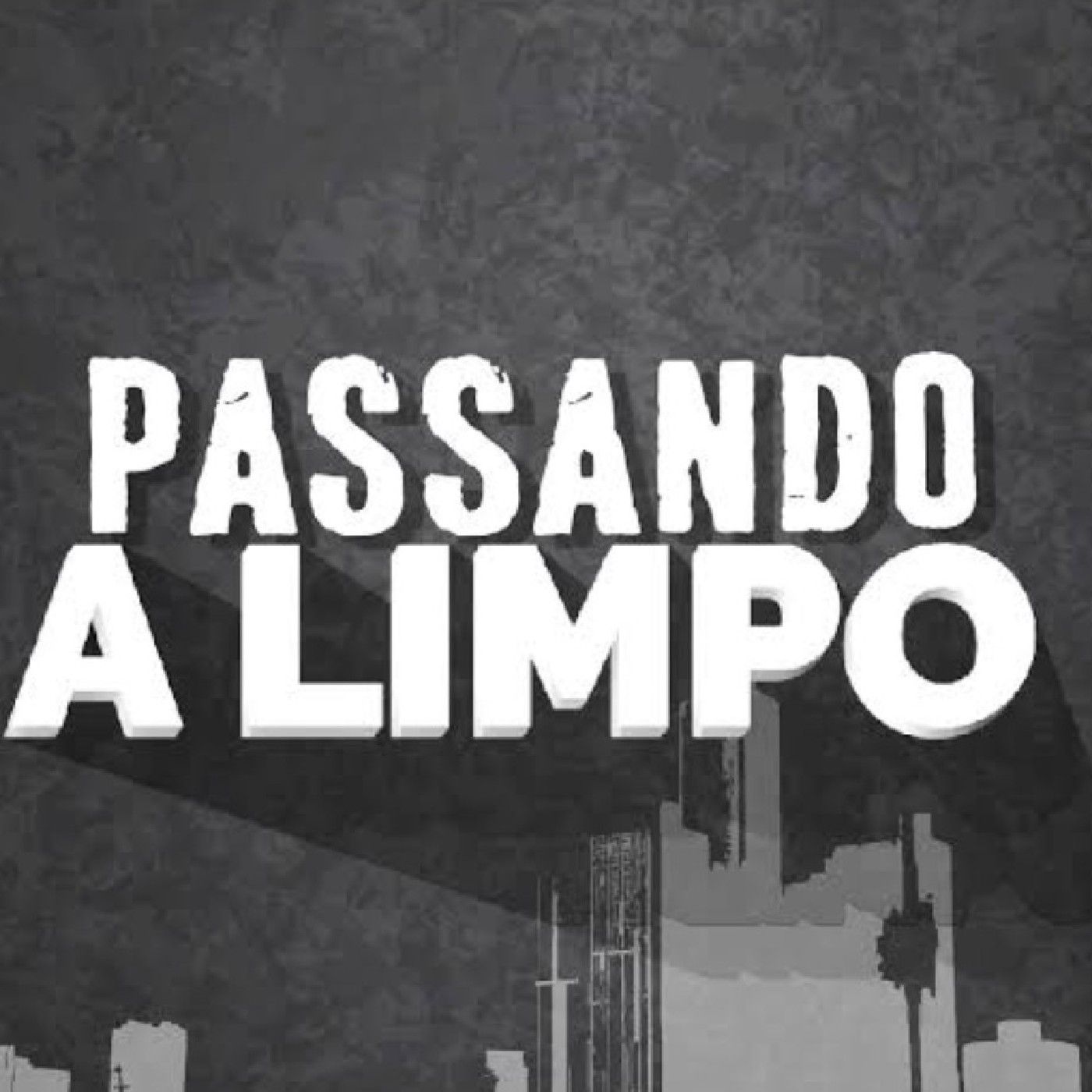 PASSANDO A LIMPO - O PODCAST DA GALERA