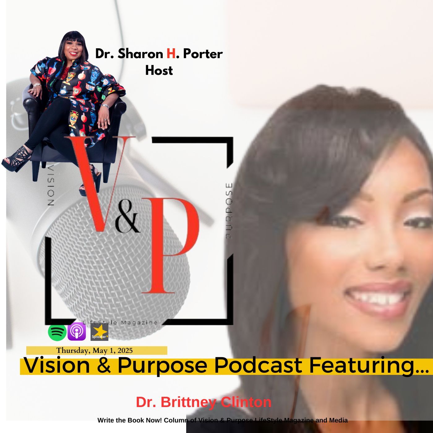 Vision & Purpose Podcast Featuring...