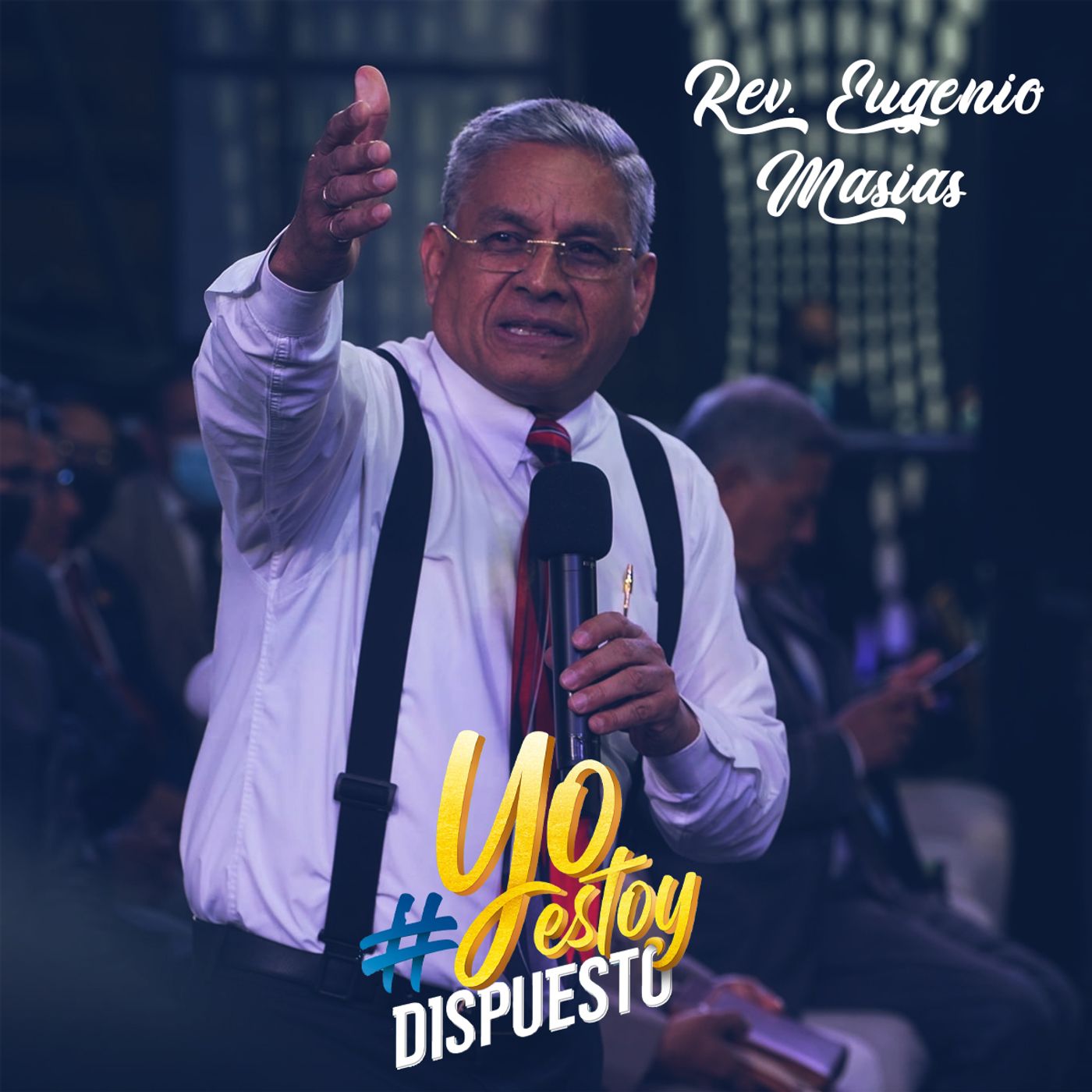SI HAY ALGO QUE QUIERO HACER ES LA VOLUNTAD DE DIOS | REV. EUGENIO MASIAS episode artwork