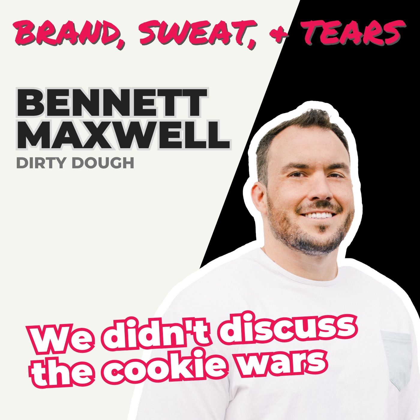 Brand, Sweat, & Tears