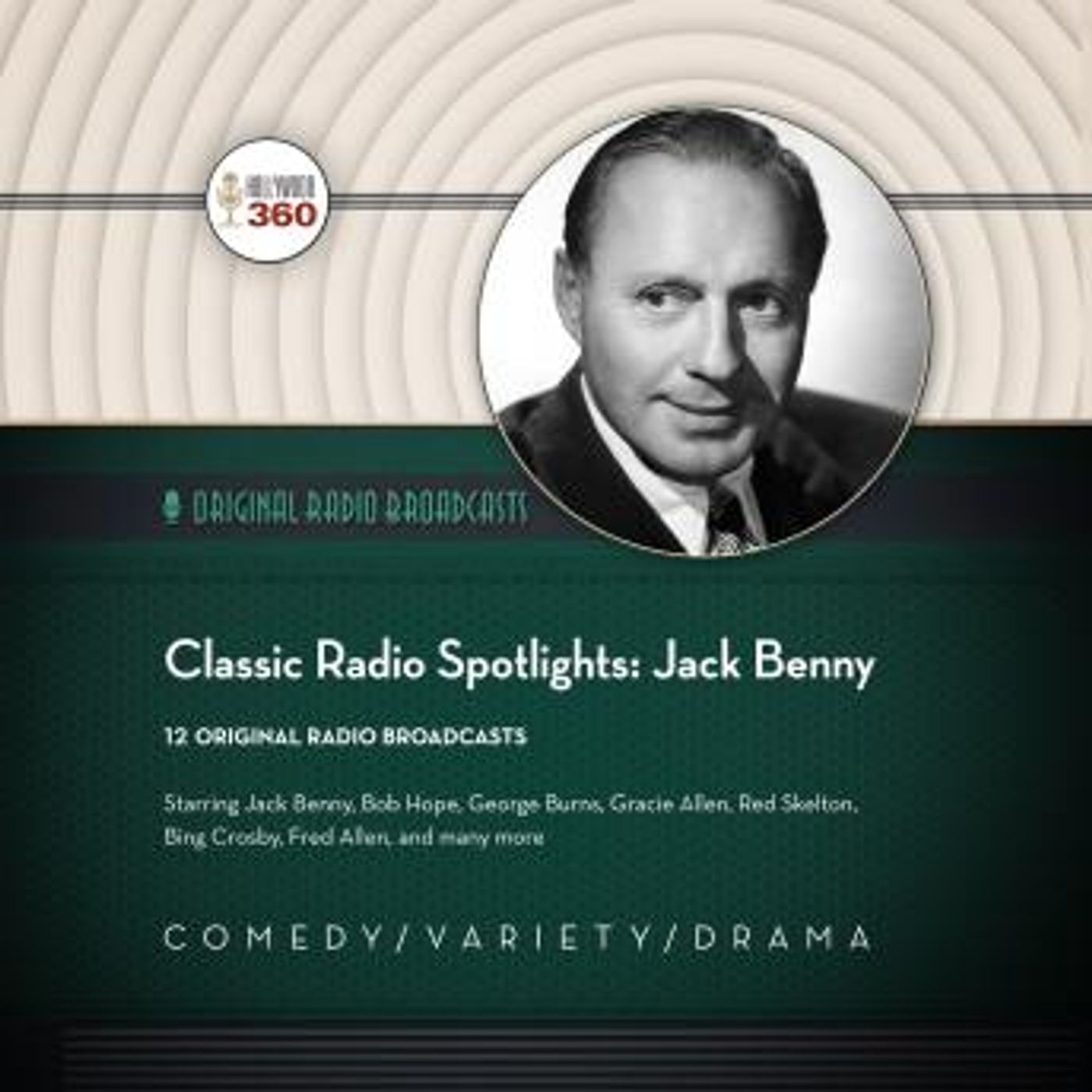 Classic Radio Spotlights: Jack Benny by Hollywood 360 episode artwork