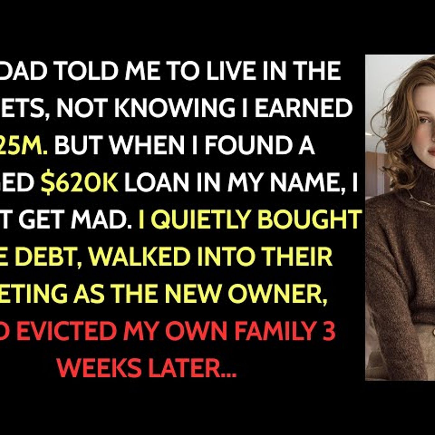 At Thanksgiving Dinner, My Dad Told Me ‘Go Live in the Streets’, He Didn't Know I Earn $25M. 3 Weeks episode artwork