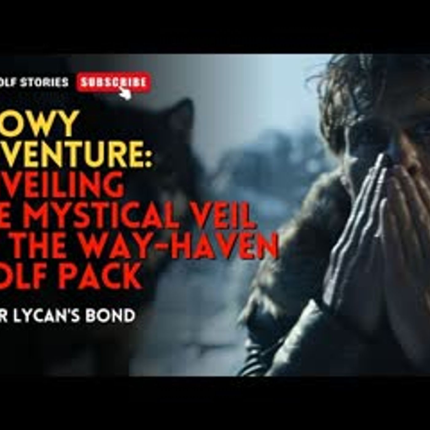 Snowy Adventure Unveiling the Mystical Veil of the Way-Haven Wolf Pack丨Lunar Lycan's Bond EP4 episode artwork