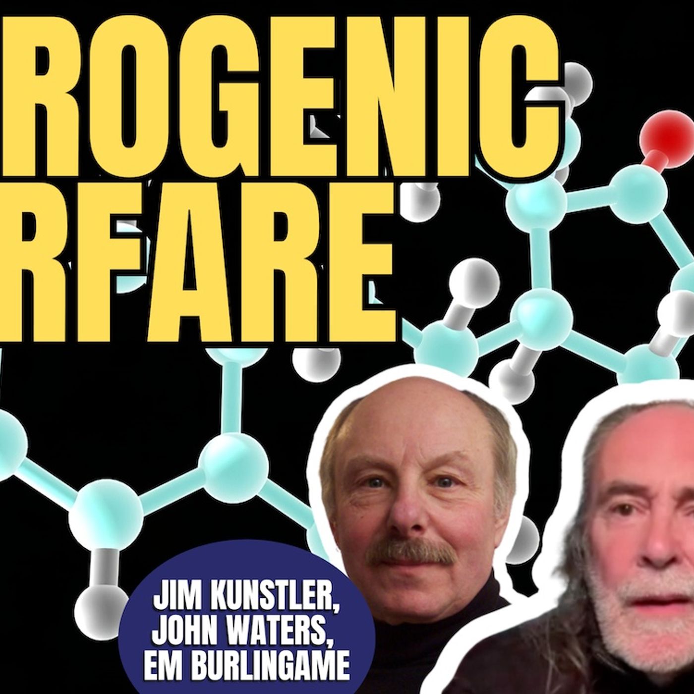 Estrogenic Warfare | Jim Kunstler, John Waters & EM Burlingame (TPC #1,914)