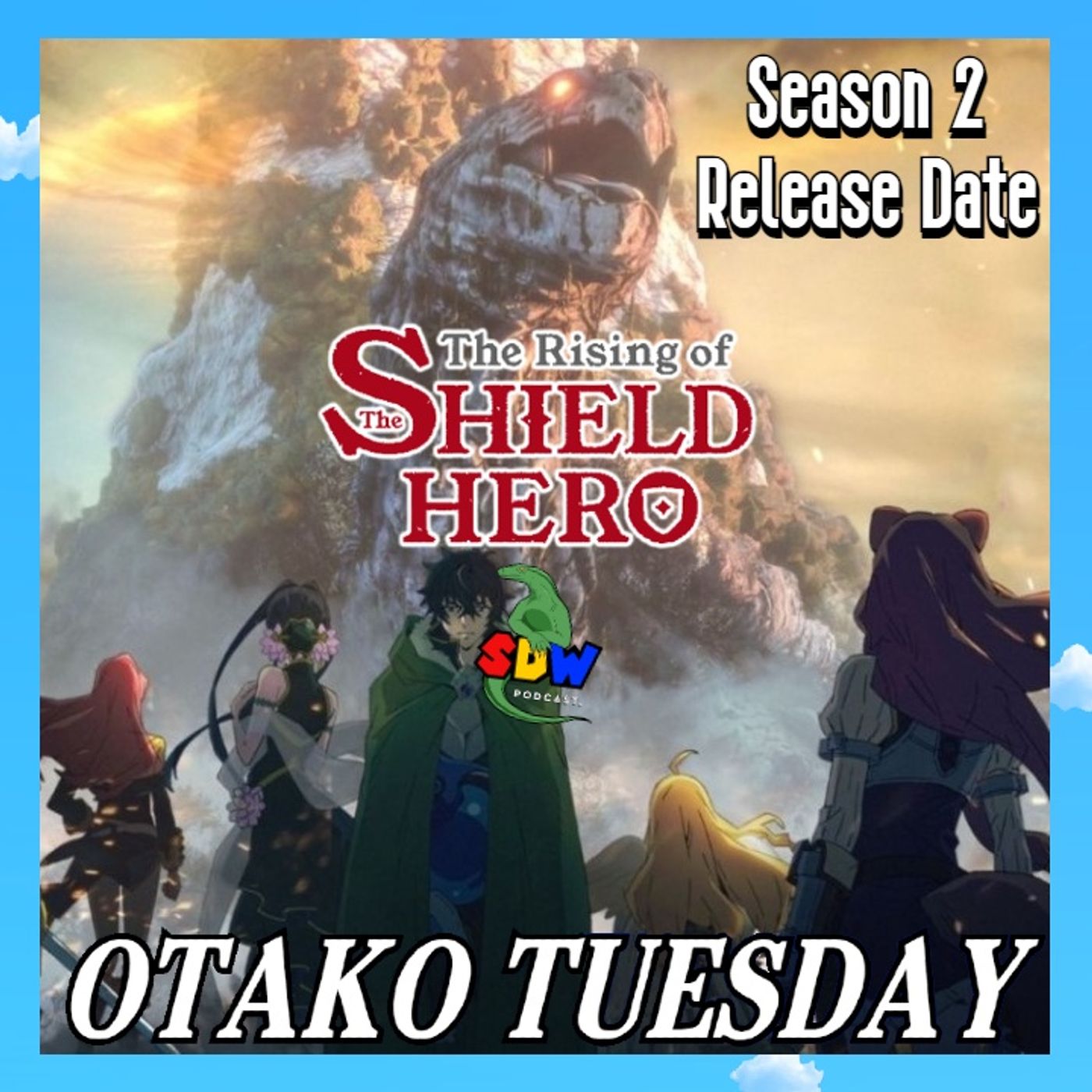 The Rising Of The Shield Hero - Season 2 Release Date episode artwork