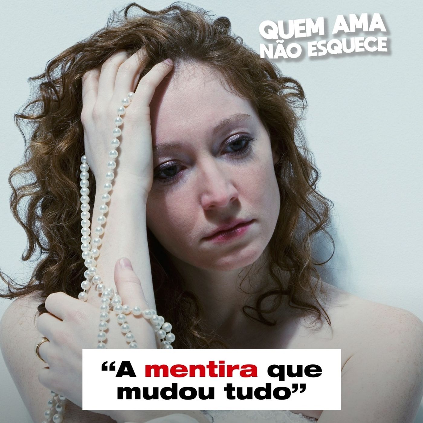 A MENTIRA QUE MUDOU TUDO - HISTÓRIA DA REGINA | QUEM AMA NÃO ESQUECE 13/08/25