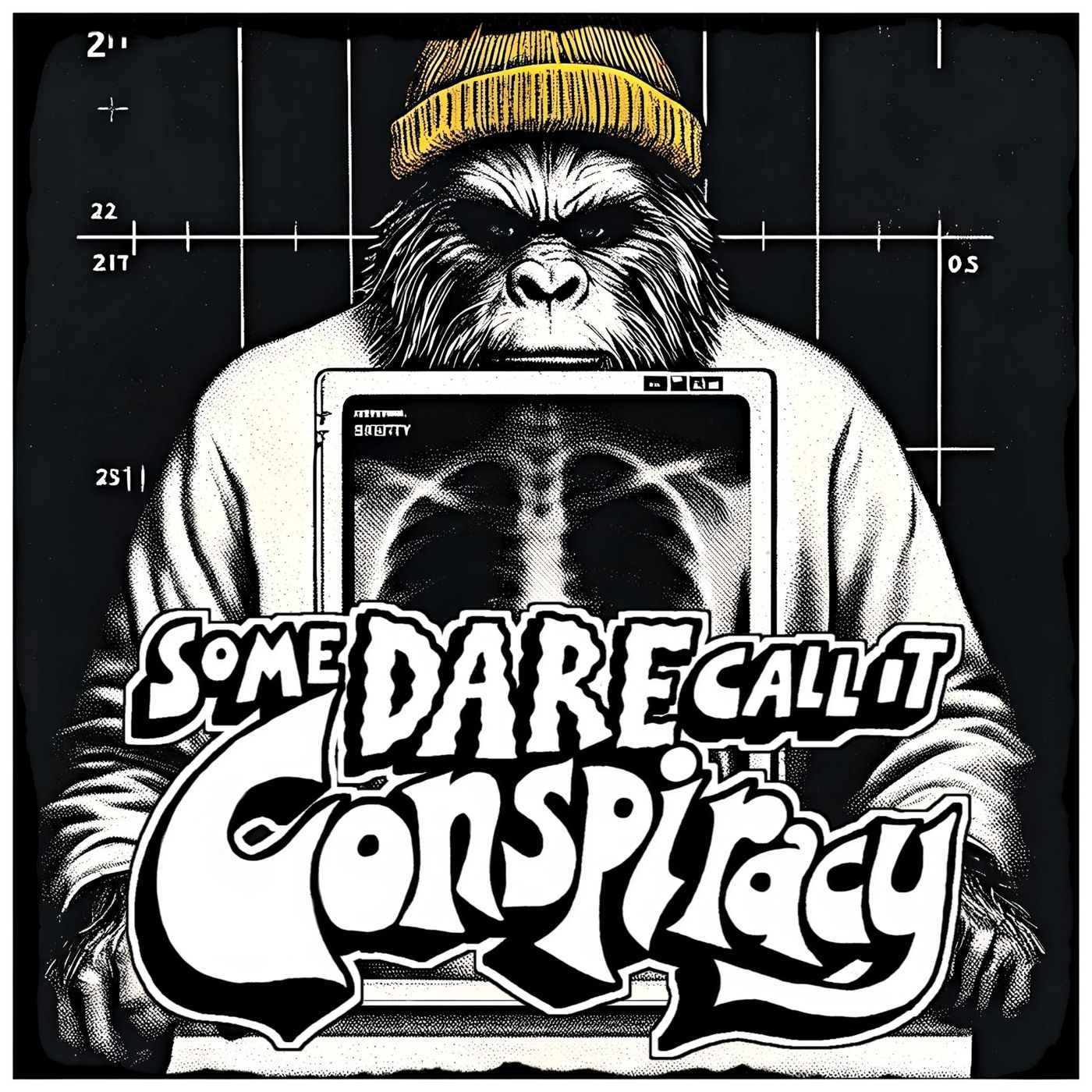 Some Dare Call It Conspiracy