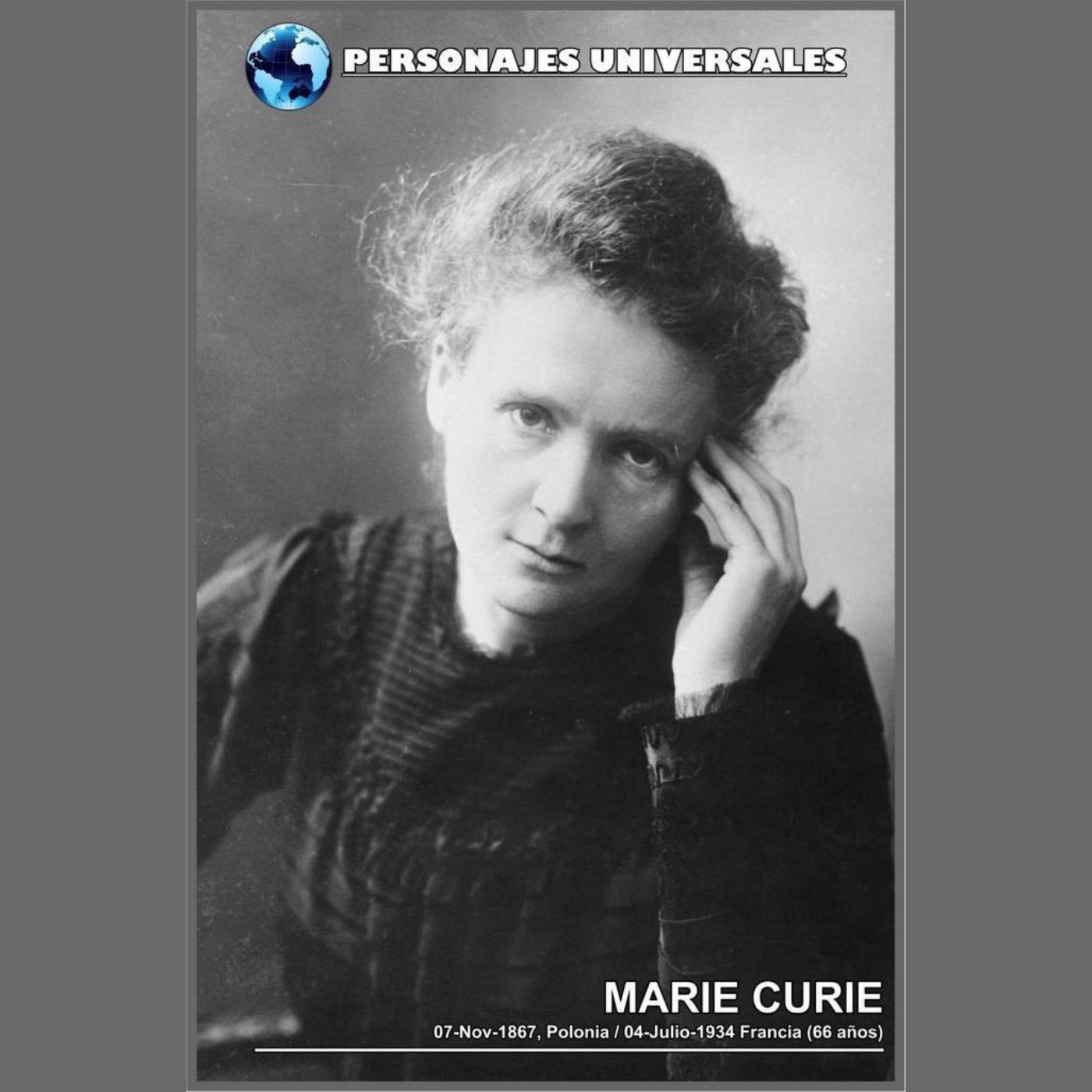 Marie Curie Biografía 102 de Personajes Universales por Carlos Laya episode artwork