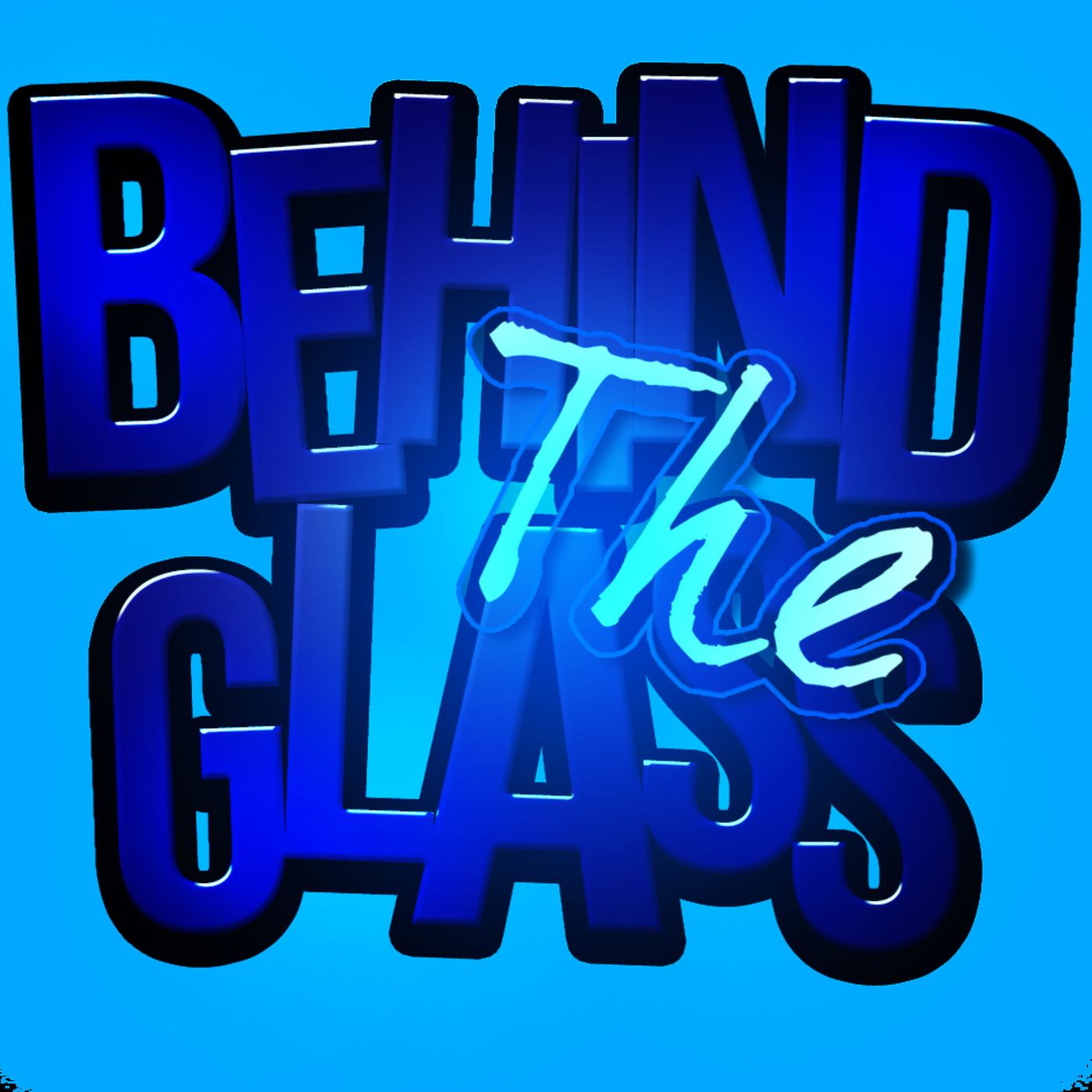 Behind The Glass