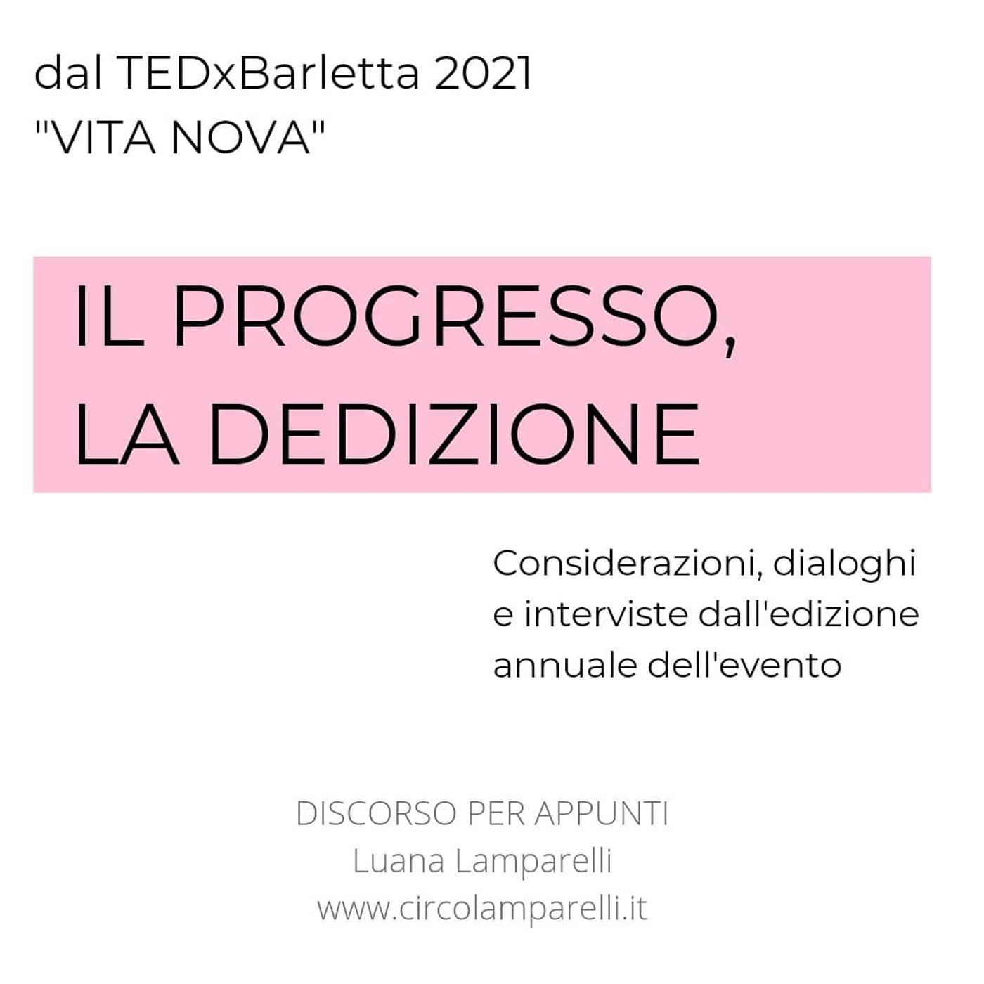 Dialoghi dal TEDx Barletta "Vita Nova"