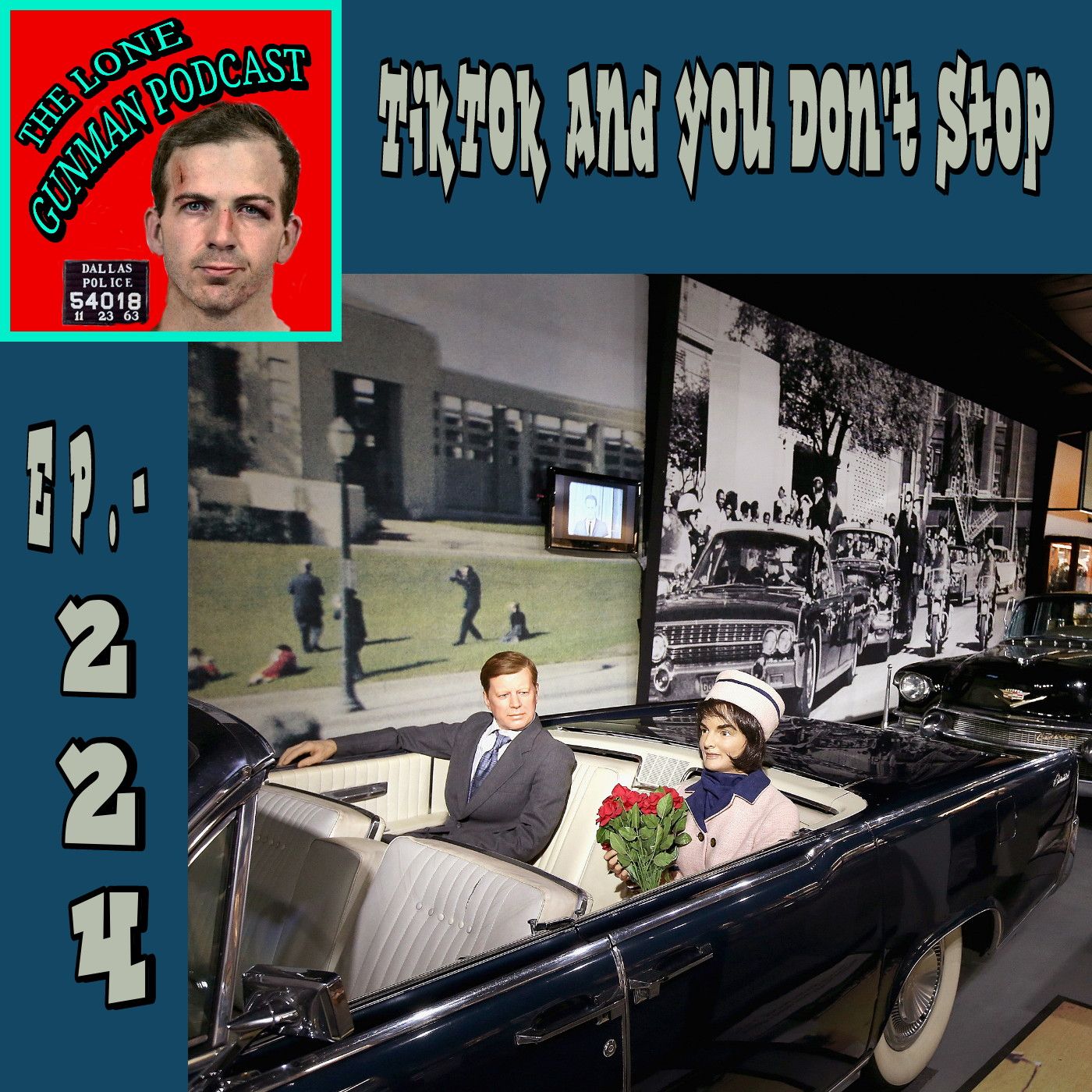 Ep. 224 ~ TikTok And You Don't Stop