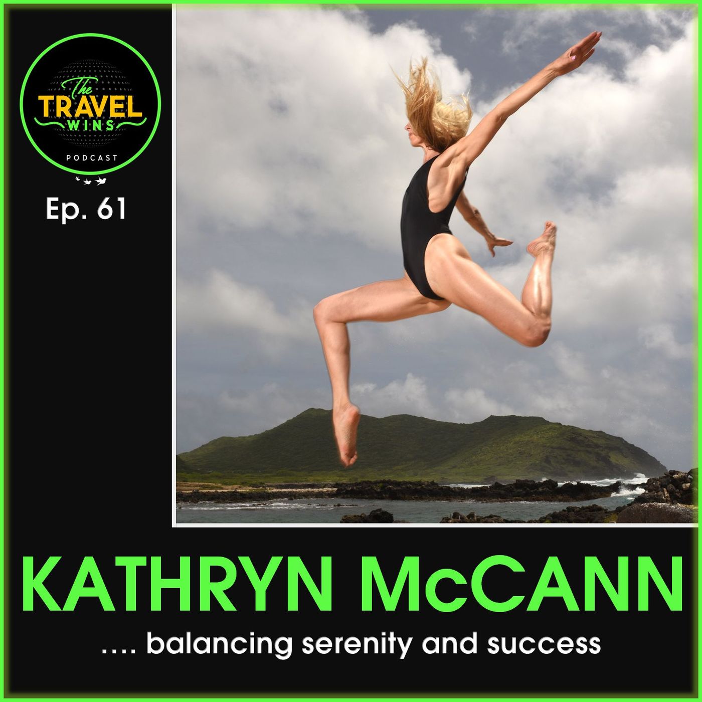 Kathryn McCann balancing serenity and success - Ep. 61