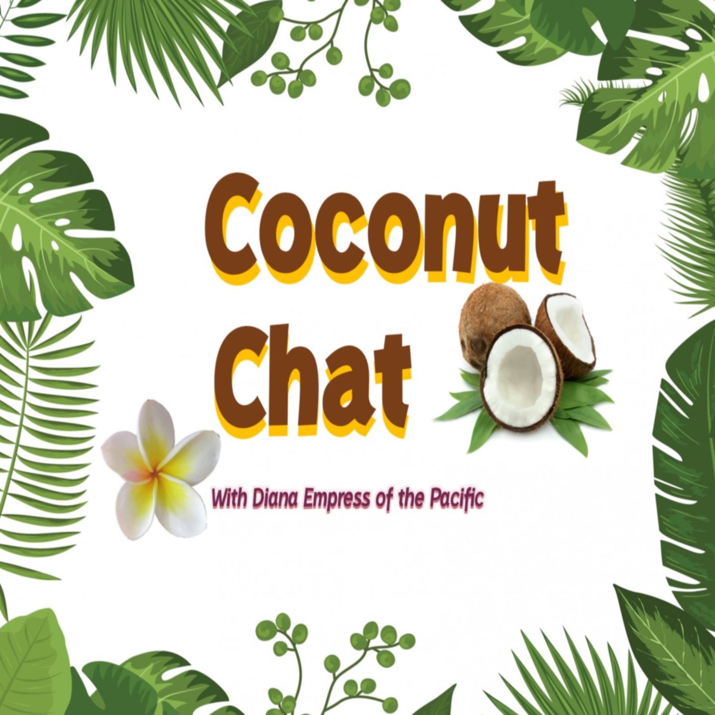 Coconut Chat with Diana