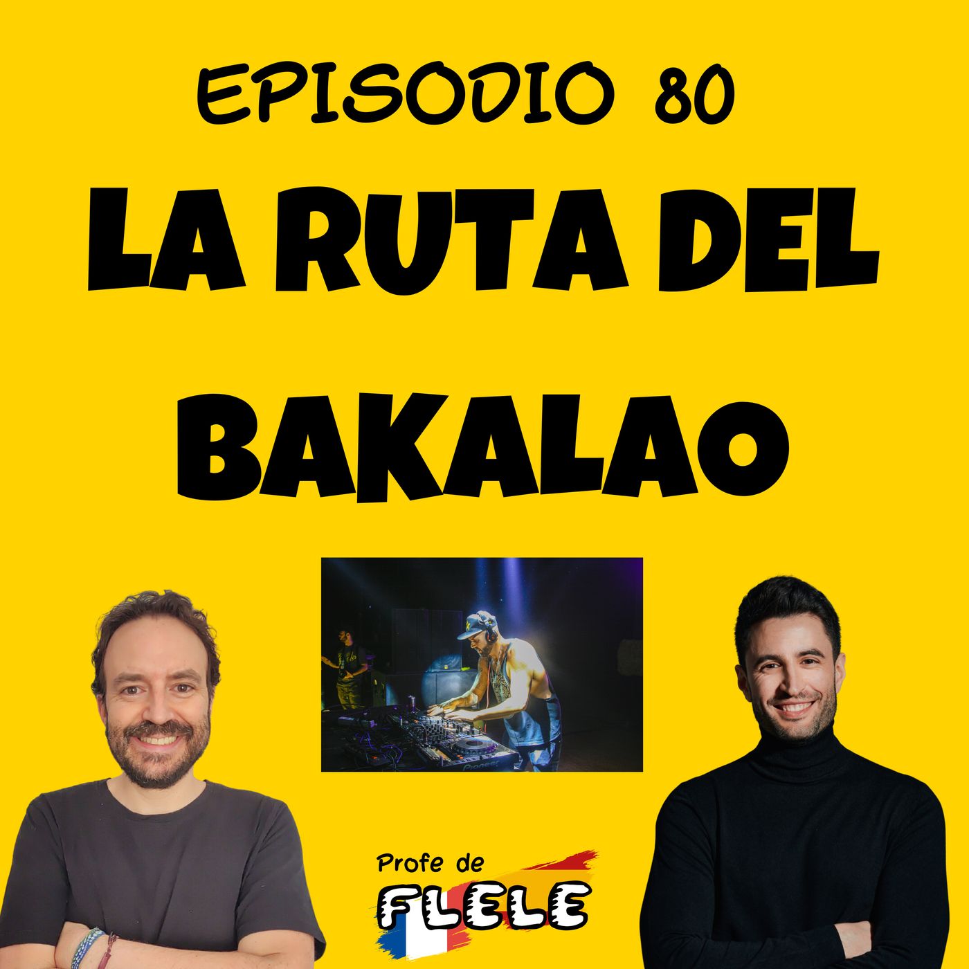 LA RUTA DEL BAKALAO episode artwork