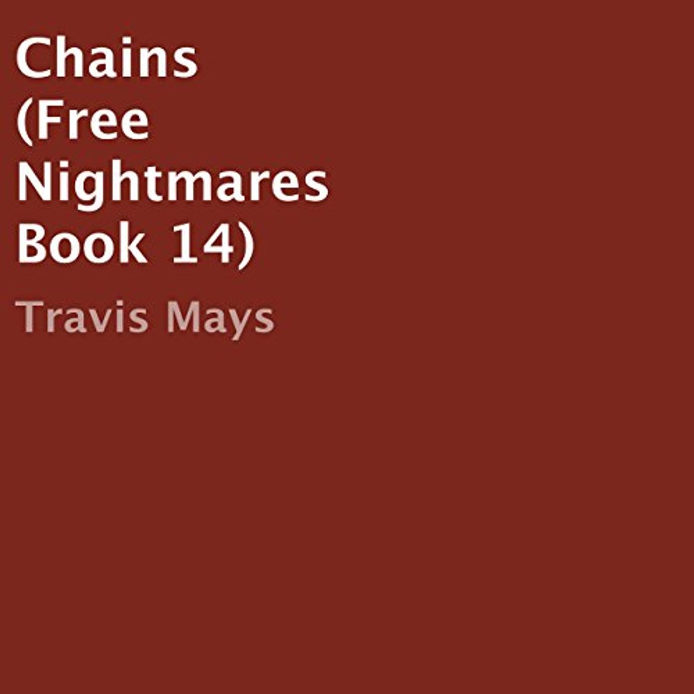 Chains Audiobook by Travis Mays episode artwork