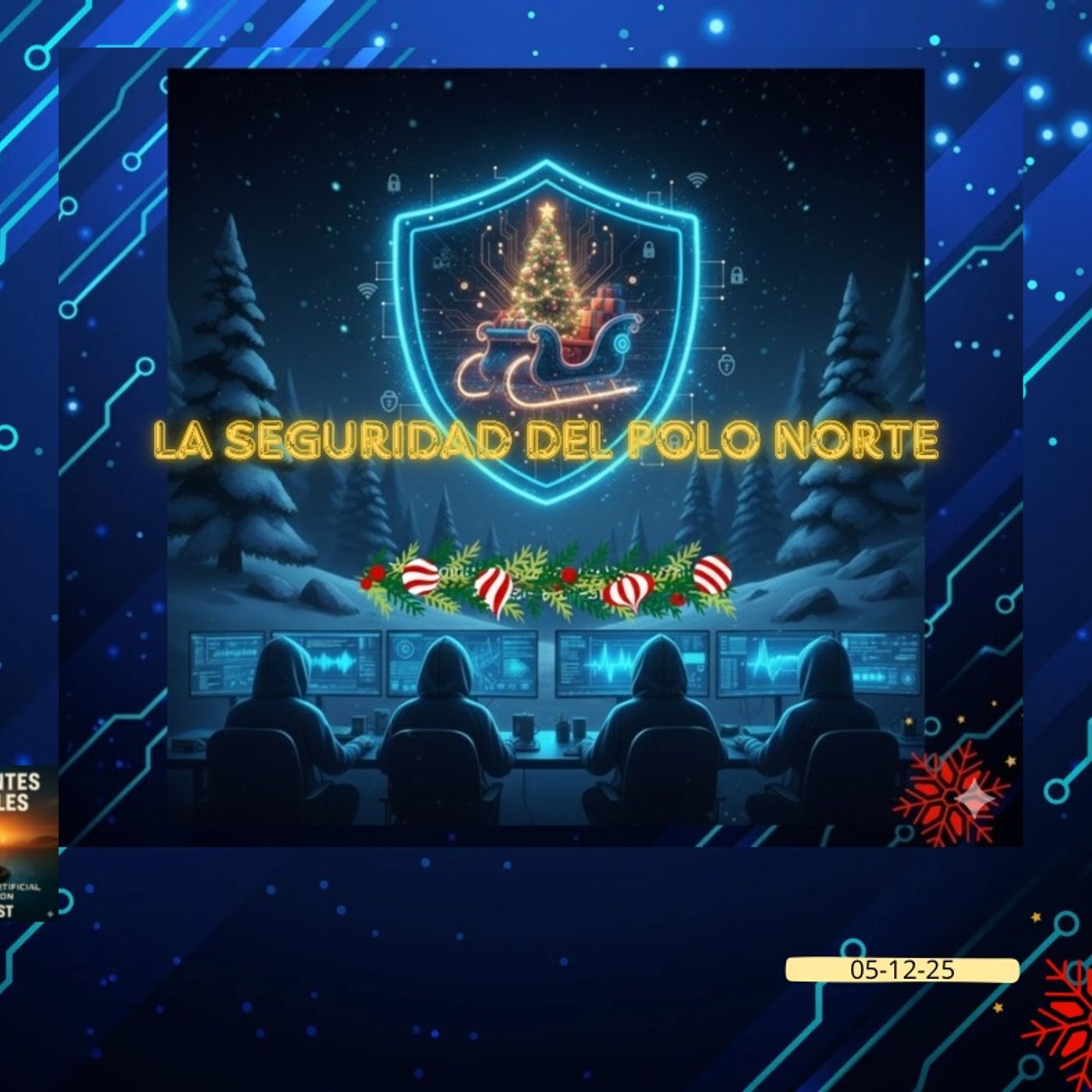 La Ciberseguridad del Polo Norte: Protegiendo tus datos de las amenazas digitales en fiestas La Ciberseguridad del Polo Norte: Protegiendo tus datos de las amenazas digitales en fiestas