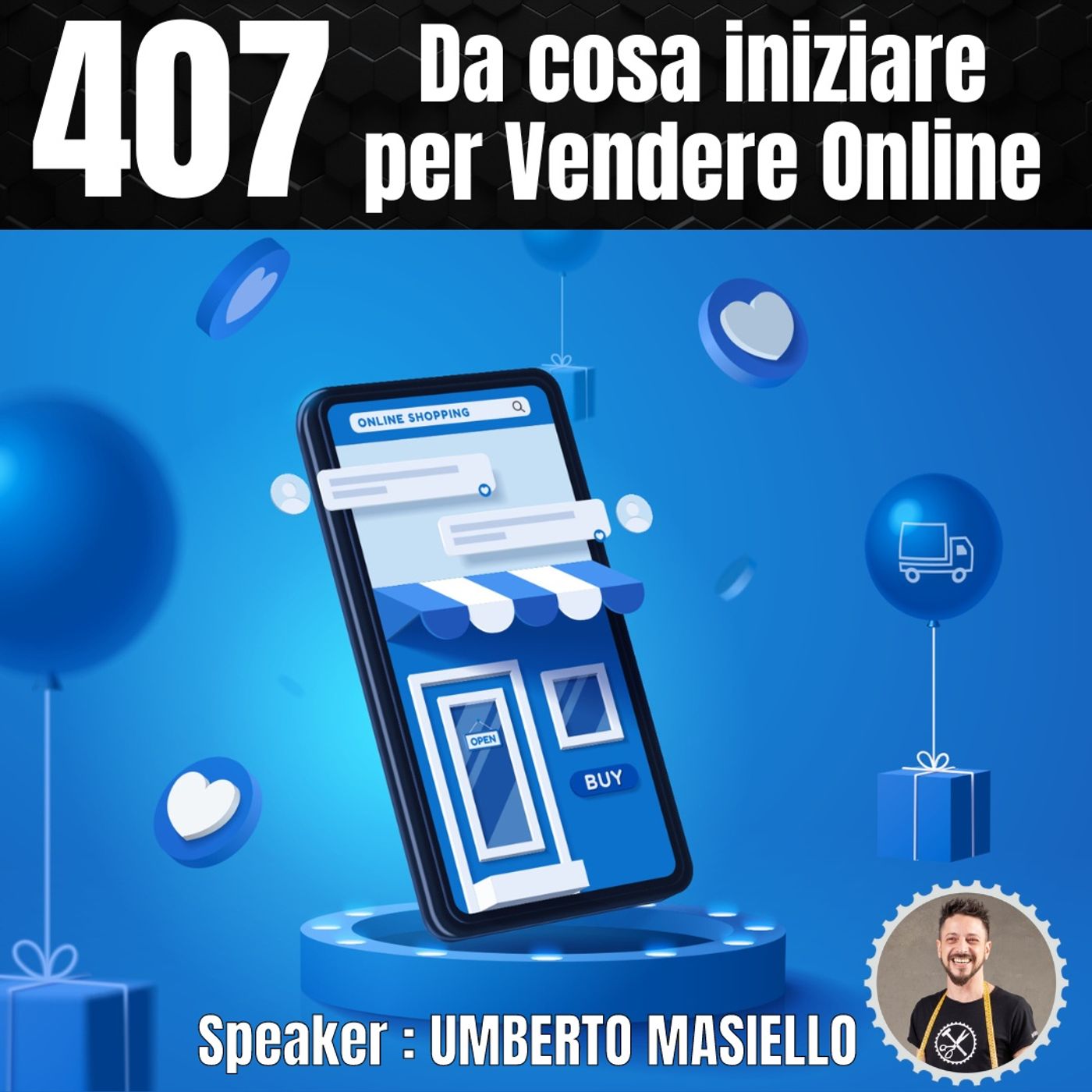407 - Da cosa iniziare per Vendere Online episode artwork