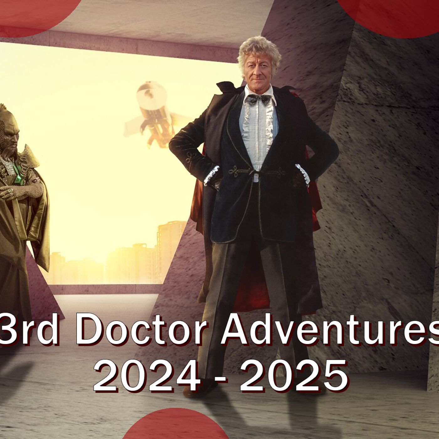 3rd Doctor Adventures 2024 & 2025 Recap episode artwork