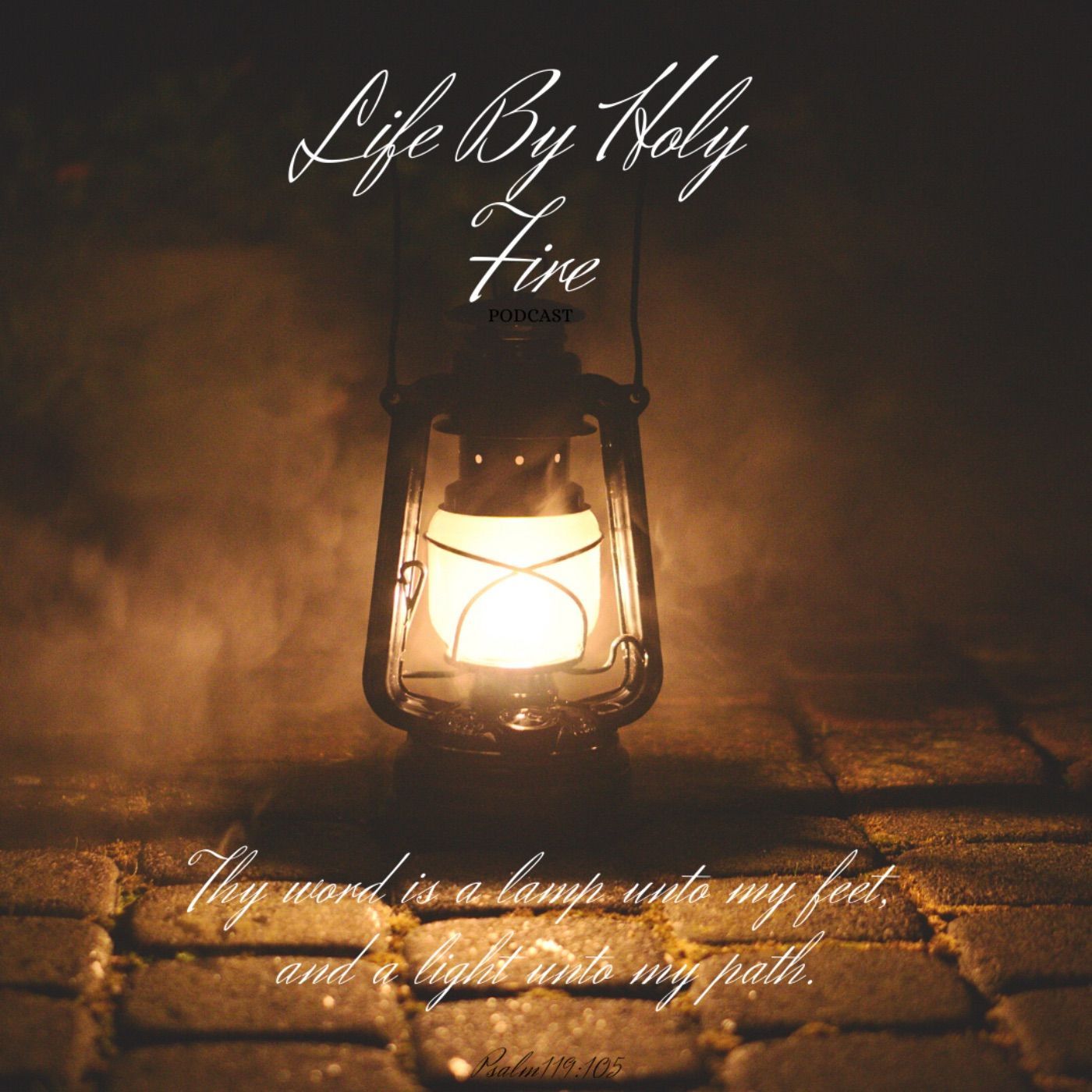 Life By Holy Fire