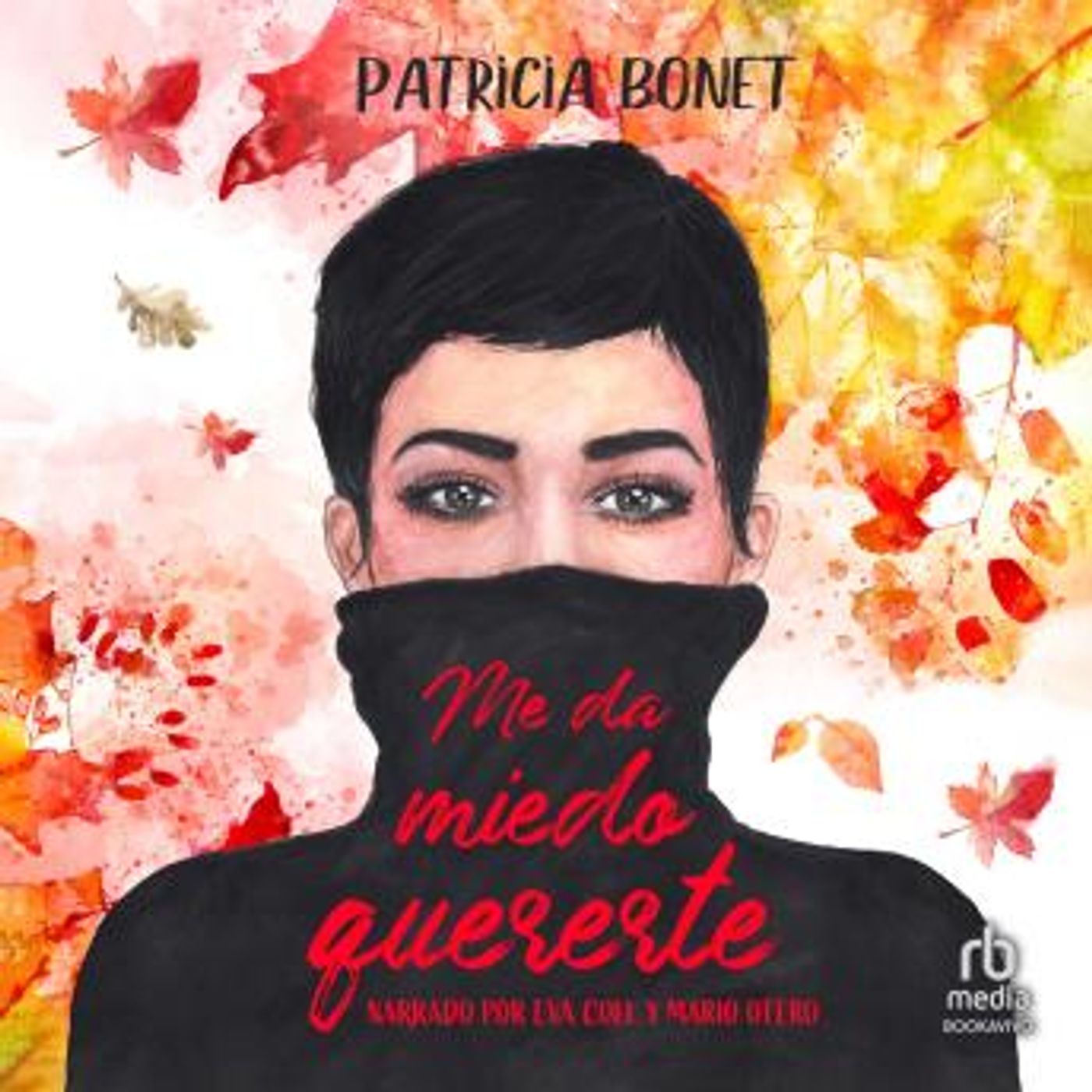 [Spanish] - Me da miedo quererte by Patricia Bonet episode artwork