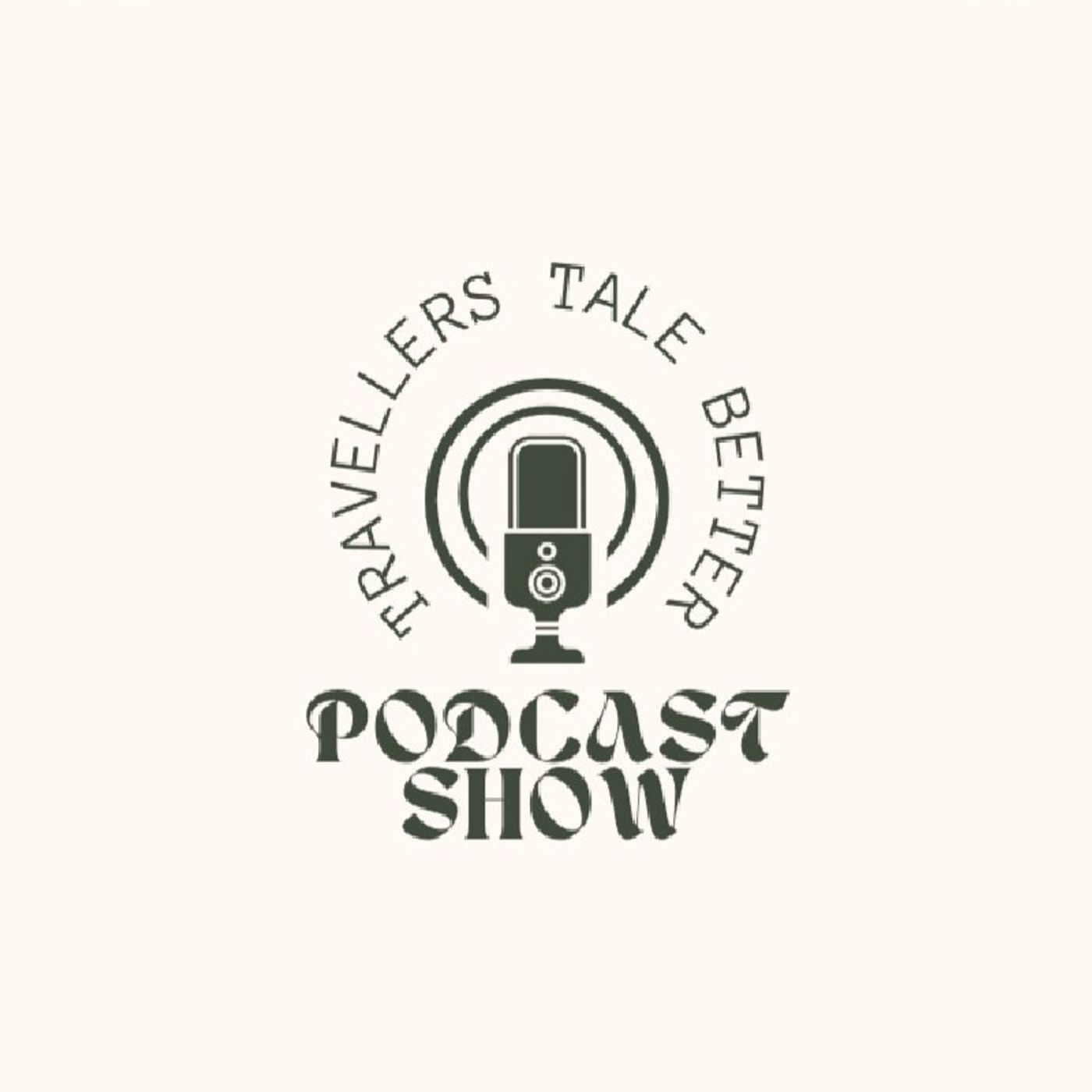 Episode 1 - Traveller's Tale Better podcast episode artwork