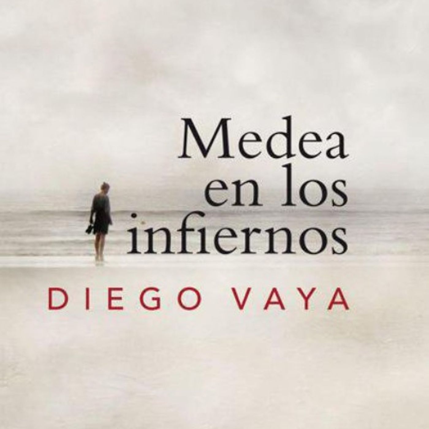 Medea en los infiernos - Diego Vaya