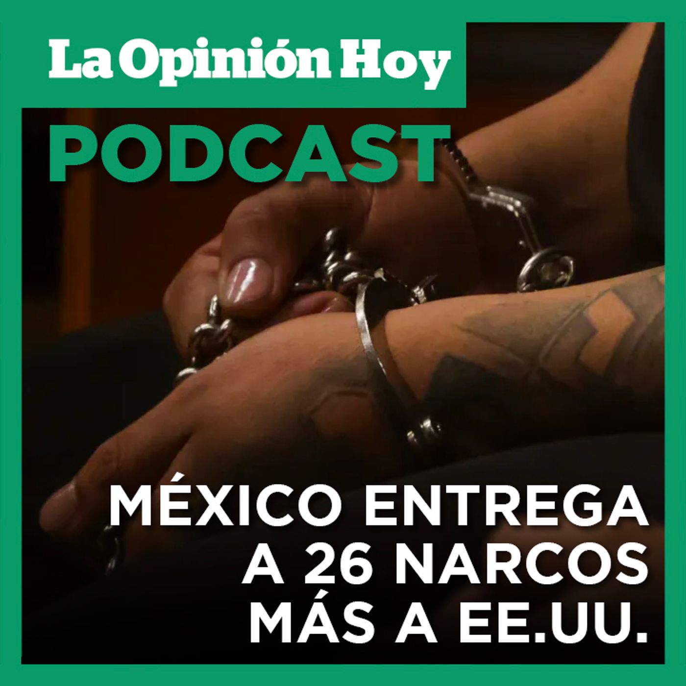 Segunda entrega masiva: México expulsa a 26 narcos a Estados Unidos.