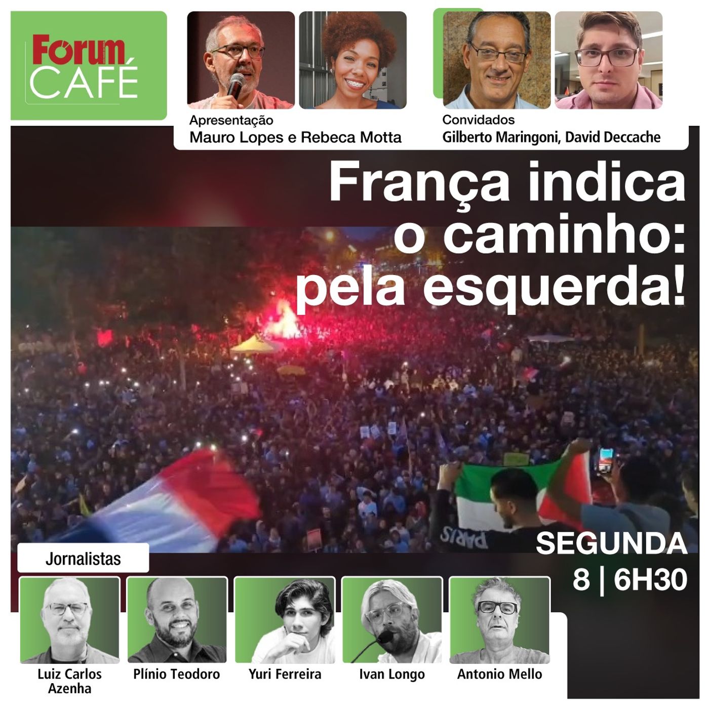 Vitória na França indica o caminho: pela esquerda! | Galípolo confirmado: BC vai mudar? | Café 8.7