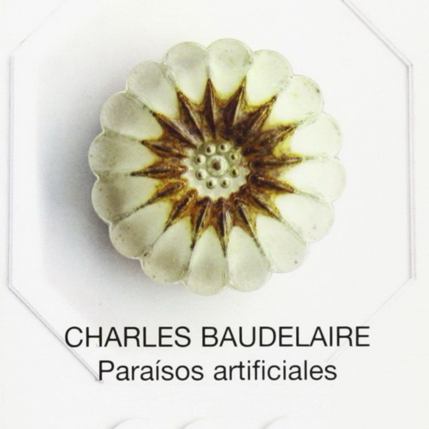 Paraisos artificiales - Charles Baudelaire