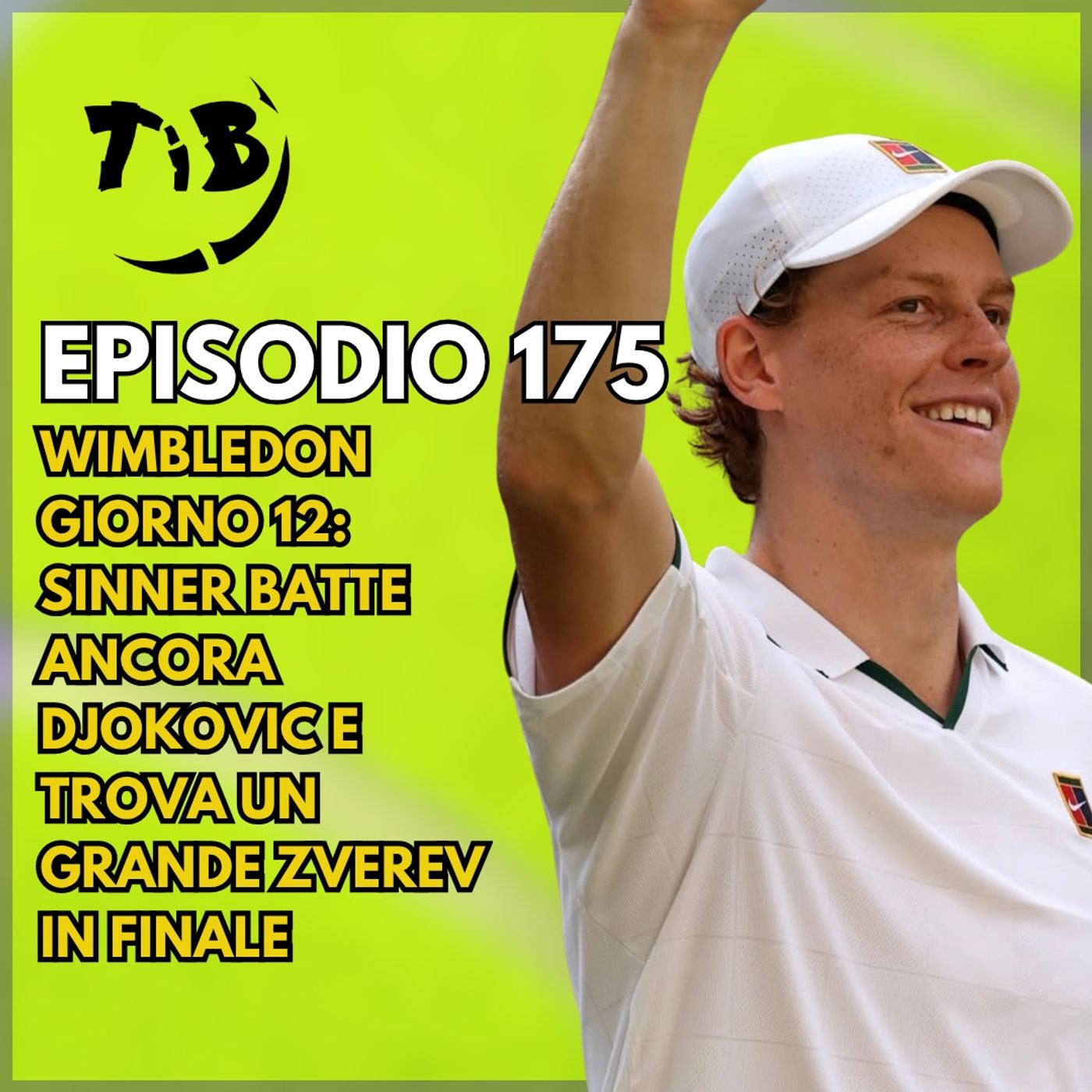 Episodio 175 - Wimbledon giorno 12: Sinner batte ancora Djokovic e trova un grande Zverev in finale episode artwork