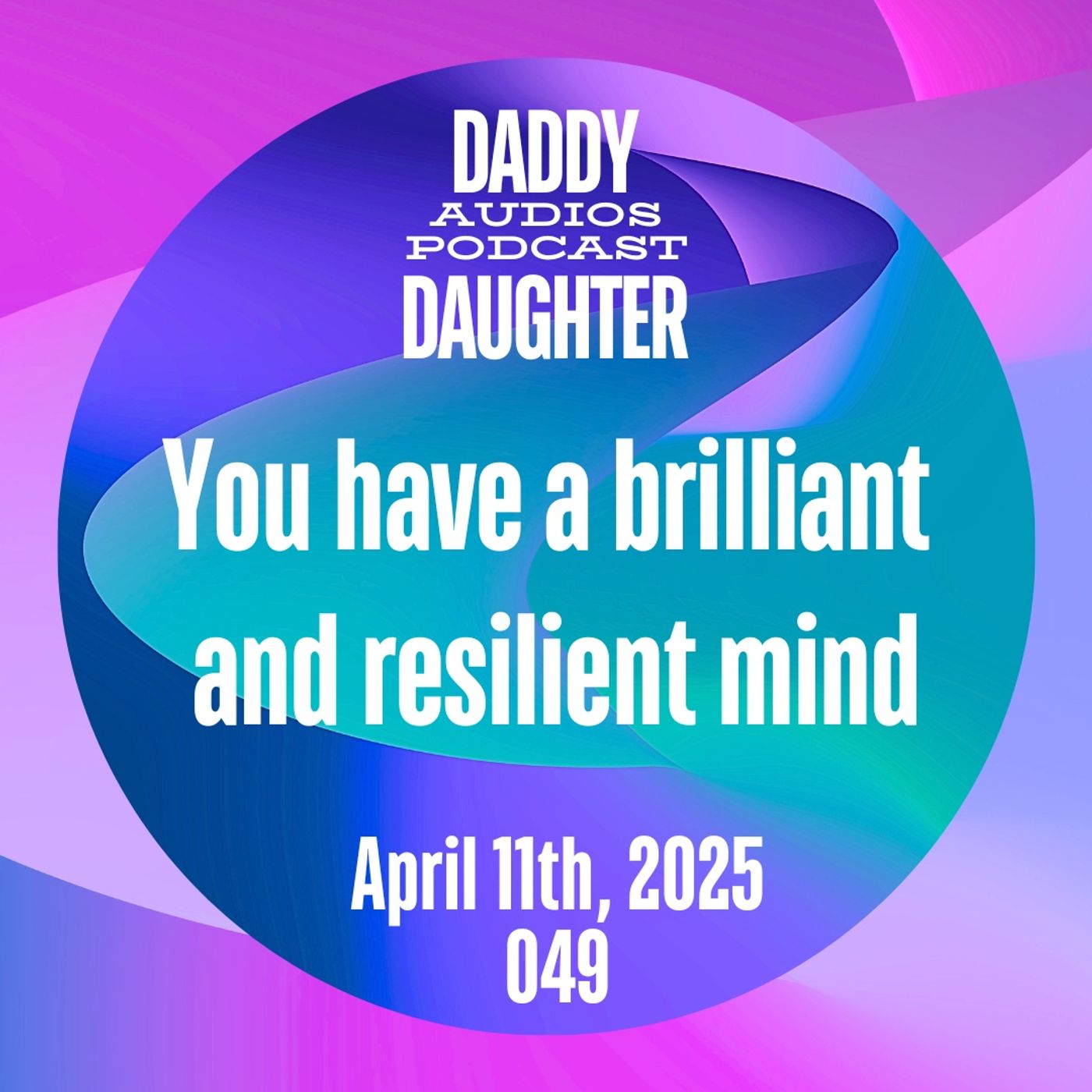 You Have A Brilliant and Resilient Mind 049 episode artwork