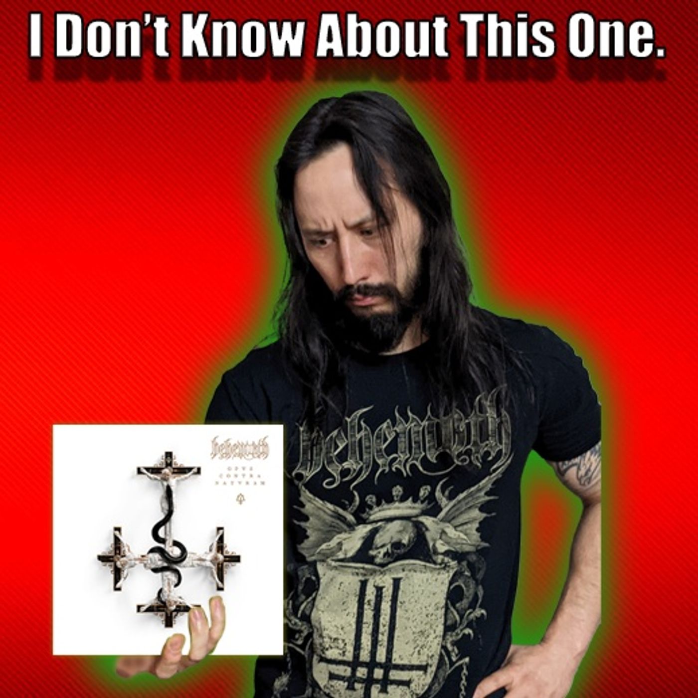 #75: I'm Anxious. Will the New Behemoth Album Be Good?