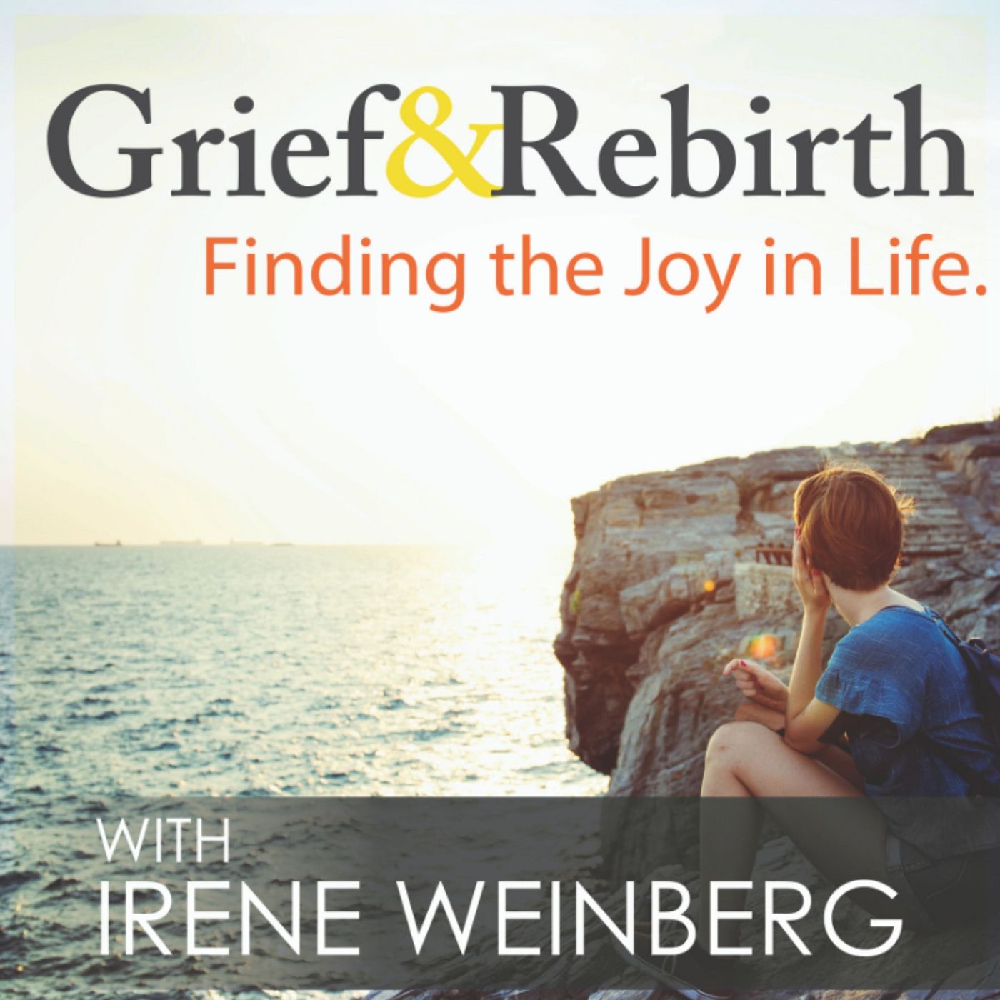 Grief and Rebirth: Finding the Joy in Life