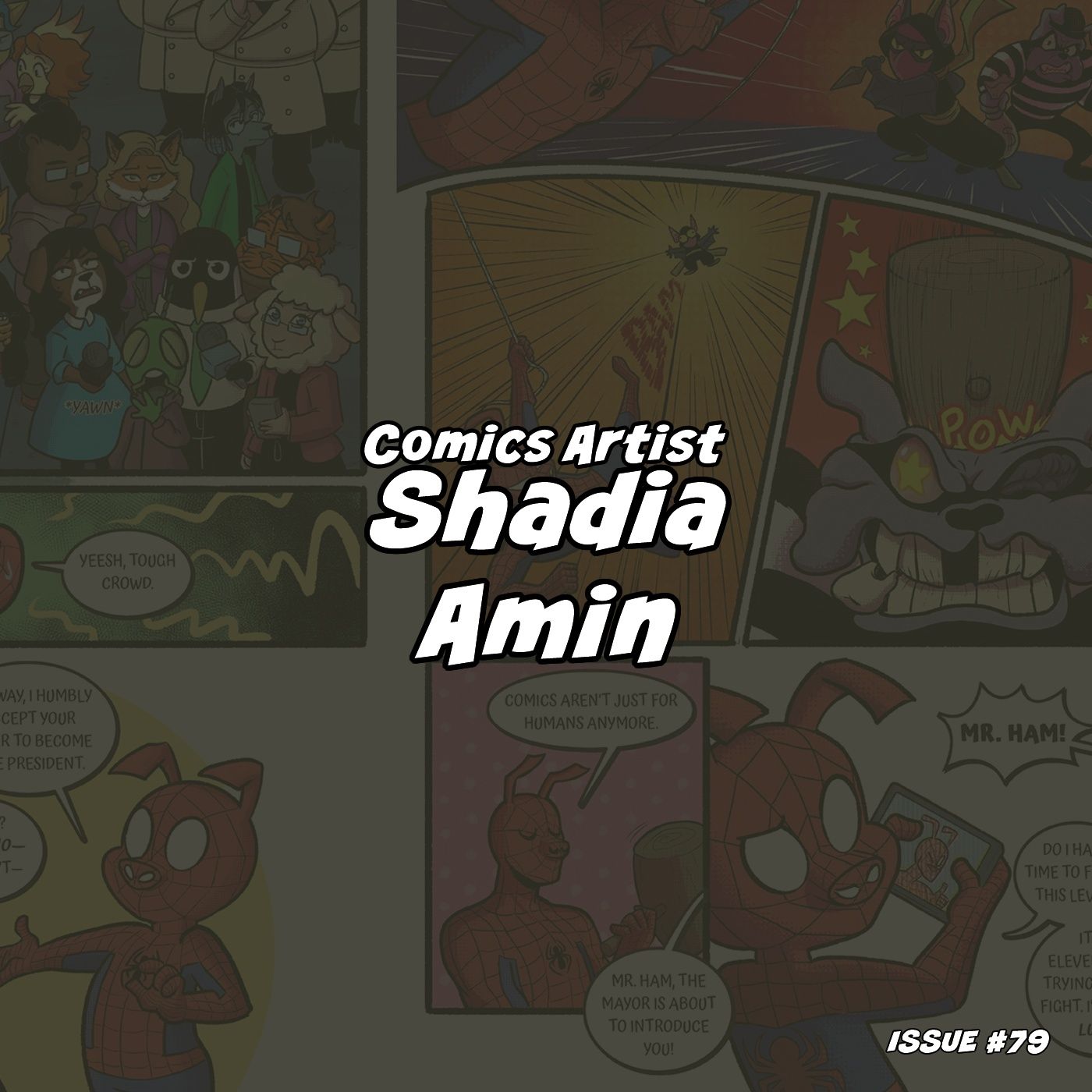 Making the art you want to see in the world -- Shadia Amin on process, style, adulting and Spider-Ham!