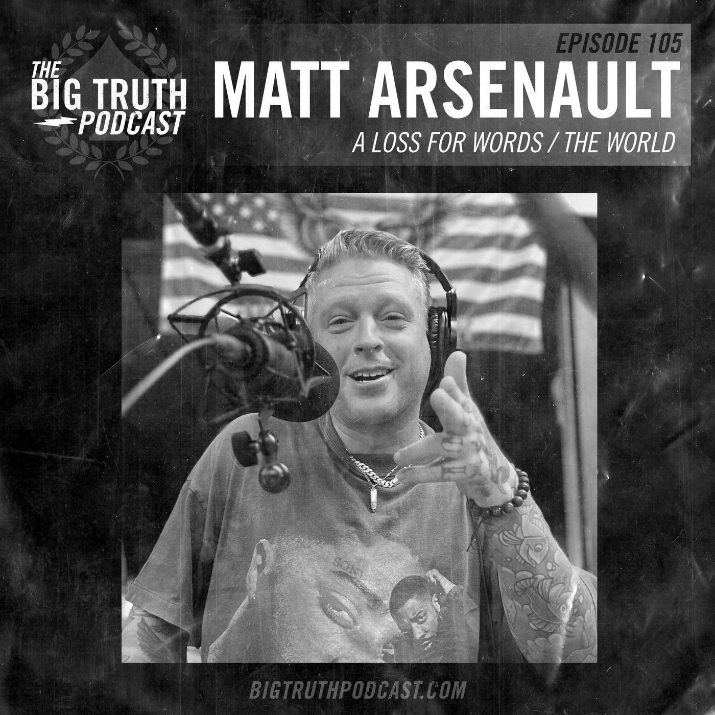 #105 - Matt Arsenault : A Loss For Words / The World