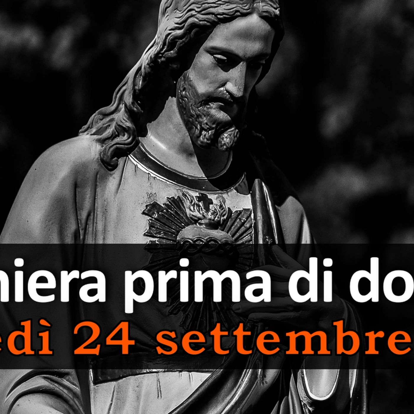 Preghiera prima di dormire GIOVEDI 24 SETTEMBRE 2026 ❤️ Compieta - Giovedì XXV Settimana T.O. episode artwork
